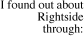 I found out about Rightside